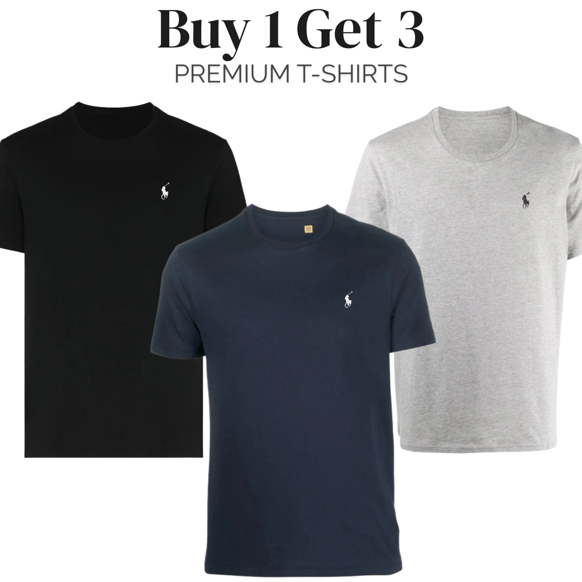 Buy 1 Get 3 - Premium T-Shirts